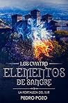Los cuatro elementos de sangre by Pedro Pozo