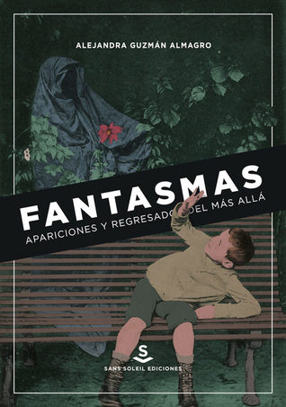 Fantasmas, apariciones y regresados del Más Allá (Paperback)