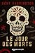 Le jour des Morts by Kent Harrington Le jour des Morts by Kent Harrington