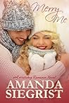 Merry Me by Amanda Siegrist