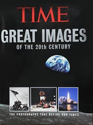Time: Great Images of the 20th Century (Hardcover)