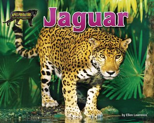 Jaguar (Apex Predators of the Amazon Rain Forest)