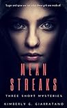 Mean Streaks by Kimberly G. Giarratano