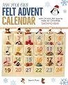 Sew Your Own Felt Advent Calendar by Sachiyo Ishii Sew Your Own Felt Advent Calendar by Sachiyo Ishii