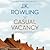 The Casual Vacancy by J.K. Rowling
