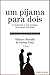 Um pijama para dois: o casamento é uma máquina de produzir felicidade