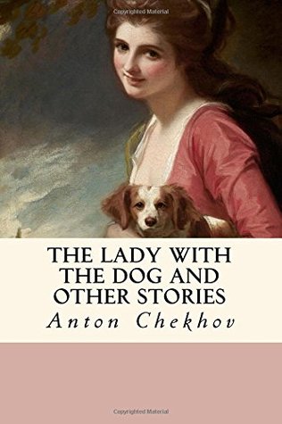 The Lady with the Dog and Other Stories