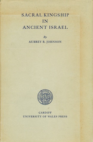 Sacral Kingship in Ancient Israel