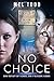 No Choice (Kaylid Chronicle...