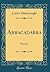 Abracadabra: Romanzo (Class...