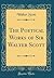 The Poetical Works of Sir Walter Scott (Classic Reprint)