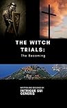The Witch Trials by Intrigue Generis