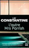L'autre Mrs Parrish by Liv Constantine