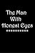 The Man With Honest Eyes