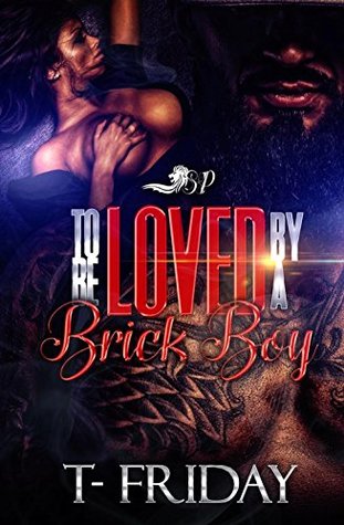 To Be Loved by a Brick Boy