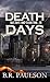 Death Days (180 Days and Counting... #10)