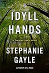 Idyll Hands by Stephanie Gayle