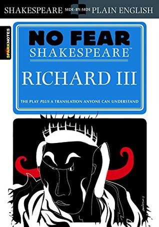 Richard III: No Fear Shakespeare Side-by-Side Plain English (Volume 15)