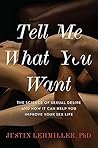 Tell Me What You ...