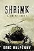 Shrink: A Short Story
