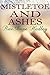 Mistletoe & Ashes