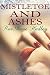Mistletoe & Ashes
