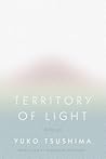 Territory of Light by Yūko Tsushima