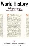 World History: Cultures, States, and Societies to 1500