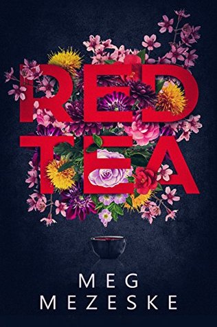 Red Tea (Kindle Edition)