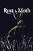 Rust + Moth: Winter 2017