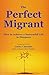 The Perfect Migrant by Amina Chitembo