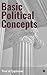 Basic Political Concepts