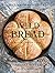 Wild Bread: Sourdough Reinv...