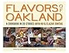Flavors of Oakland