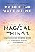 Compendium of Magical Things by Radleigh Valentine