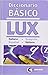 Diccionario Básico Lux Italiano-Español/Español-Italiano
