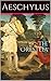 The Oresteia by Aeschylus