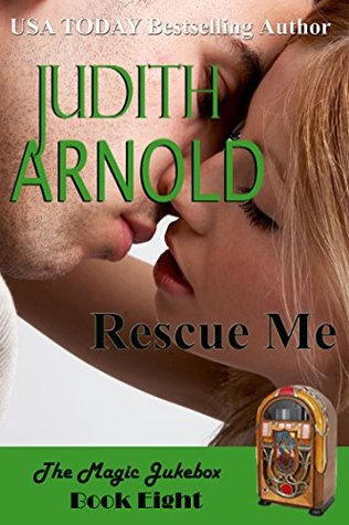 Rescue Me (The Magic Jukebox, #8)