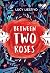 Between Two Roses by Lucy Liestyo