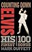 Counting Down Elvis: His 10...