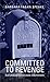 Committed To Revenge by Barbara Fagan Speake