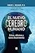 El nuevo cerebro humano (Spanish Edition)