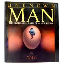 Unknown Man: The Mysterious Birth of a New Species (Paperback)