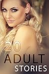 20 ADULT STORIES
