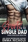Sports & The Single Dad by Emma Nichols
