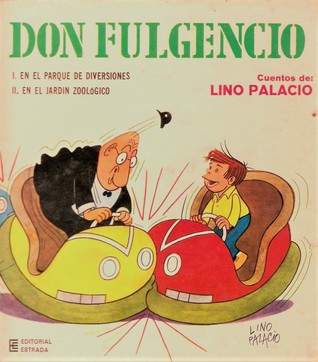 Cuentos de Don Fulgencio: I- En el parque de diversiones II- En el jardín zoológico