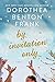 By Invitation Only by Dorothea Benton Frank