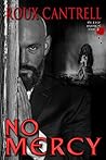 No Mercy by Roux Cantrell No Mercy by Roux Cantrell