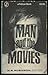 Man and the Movies