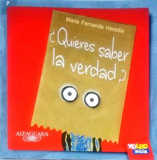 ¿Quieres saber la verdad?